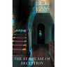 The Staircase Of Deception