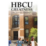 HBCU Greatness: The Journey Continues