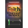 Unwavering Faith, Confident Patience