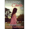Becoming Charlie - Part Two