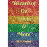 Wizard of Oz Trivia & More