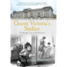 Queen Victoria's Stalker: The Strange Case of the Boy Jones