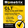 Clt Study Guide 2025-2026 - 4 Full-Length Practice Tests, 225+ Online Video Tutorials, Exam Prep Secrets for the Classic Learning Test: [3rd Edition]