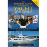 The Insiders' Guide to Becoming a Yacht Stewardess 2nd Edition: Confessions from My Years Afloat with the Rich and Famous
