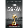 The Matinée Murders: A Provincetown Mystery