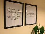 Every Day Is A Fashion Show And The World Is Your Runway Dressing Room Simple Wall Home Decor Print by WinsterCreations™ Official Store