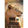 Bold By Design