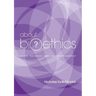 About Bioethics V: Faith, Science and the Environment