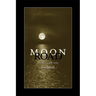 Moon Road: Poems, 1986-2005