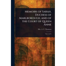 Memoirs of Sarah, Duchess of Marlborough, and of the Court of Queen Anne
