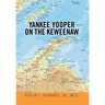 Yankee Yooper on the Keweenaw