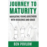 Journey to Maturity