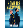 Home Ice Advantage: An MM Grumpy X Sunshine Hockey Romance