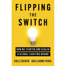 Flipping the Switch: How We Started and Scaled a Global Lighting Brand