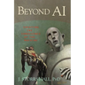 Beyond AI: Creating the Conscience of the Machine