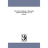 The Spiritual Pilgrim: A Biography of James M. Peebles. by J. O. Barrett.