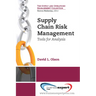 Supply Chain Risk Management: Tools for Analysis