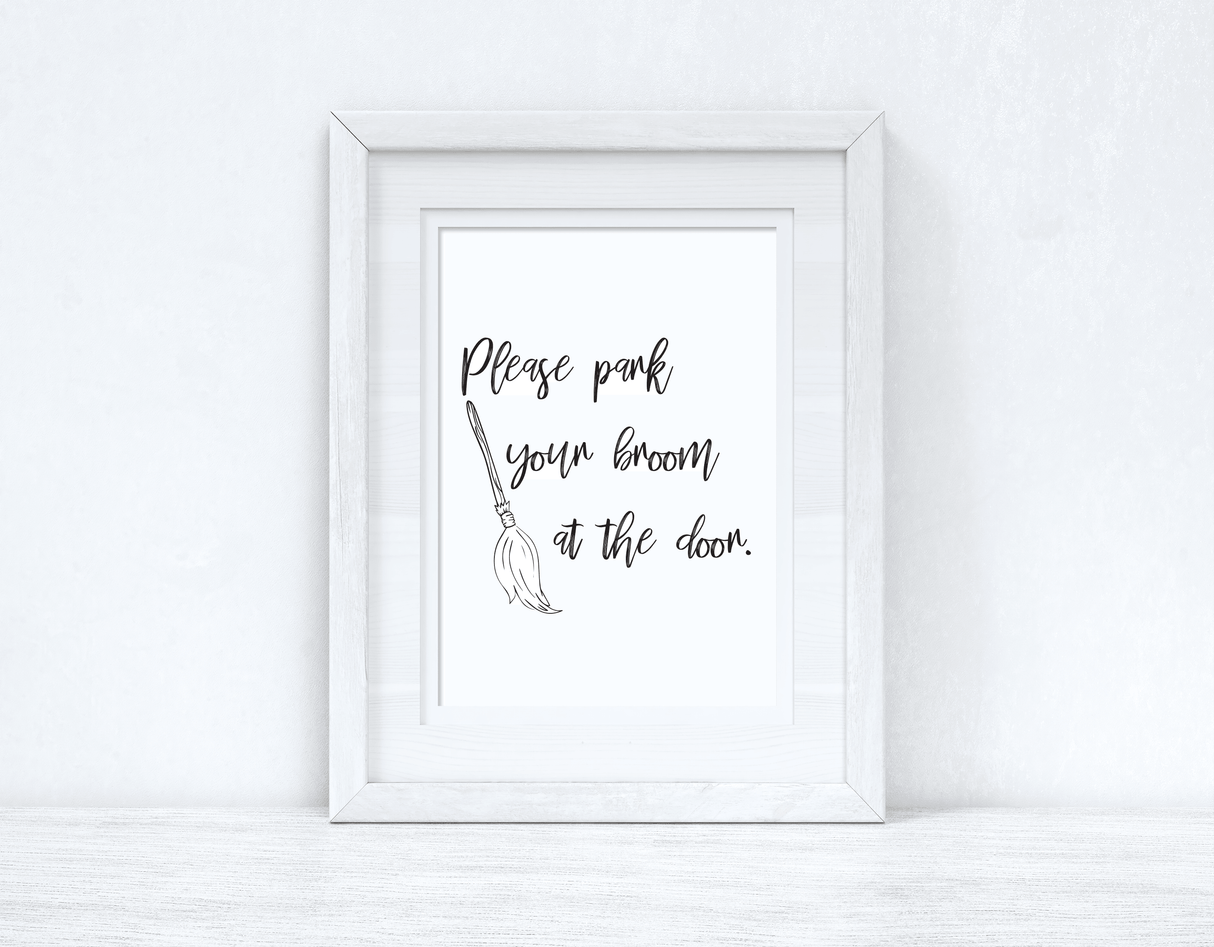 Please Park Your Broom At The Door Halloween Autumn Seasonal Wall Home Decor Print by WinsterCreations™ Official Store - Vysn