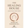 The Healing House: Essential Feng Shui