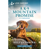 A K-9 Mountain Promise: An Uplifting Inspirational Romance