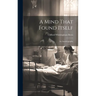 A Mind That Found Itself: An Autobiography