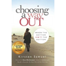 Choosing A Way Out: When the Bottom Isn't the Bottom