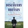 The Discovery of Britain: An Accidental History