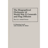 The Biographical Dictionary of World War II Generals and Flag Officers: The U.S. Armed Forces