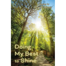 Doing My Best to Shine