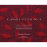 Alabama Stitch Book: Projects and Stories Celebrating Hand-Sewing, Quilting and Embroidery for Contemporary Sustainable Style
