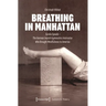 Breathing in Manhattan: Carola Speads - The German Jewish Gymnastics Instructor Who Brought Mindfulness to America