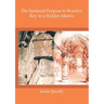 The Spiritual Purpose of Rosslyn: Keys to a Hidden Matrix