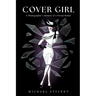 Cover Girl: A Photographer's Memoir of a Prized Model