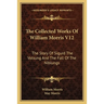 The Collected Works Of William Morris V12: The Story Of Sigurd The Volsung And The Fall Of The Niblungs