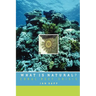 What Is Natural?: Coral Reef Crisis