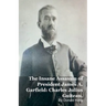 The Insane Assassin of President James A. Garfield: Charles Julius Guiteau.