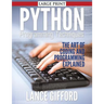 Python Programming Techniques: The Art of Coding and Programming Explained
