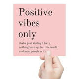 Positive Vibes Only (Plus Rage) Vinyl Weatherproof Sticker in Blush Pink by The Bullish Store