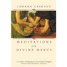 Meditations on Divine Mercy: A Classic Treasury of Devotional Prayers