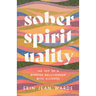Sober Spirituality