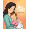 Abba Father's Lullaby