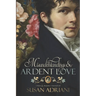 Misunderstandings and Ardent Love
