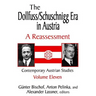 The Dollfuss/Schuschnigg Era in Austria: A Reassessment