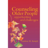 Counseling Older People: Opportunities and Challenges