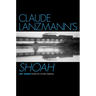 Claude Lanzmann's Shoah