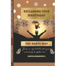 Reclaiming Your Birthright: The Bantu Way