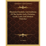 Illustrated Symbols And Emblems Of The Jewish, Early Christian, Greek, Latin And Modern Churches