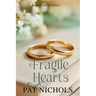 Fragile Hearts