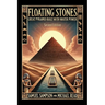 Floating Stones: Great Pyramid Built with Water Power Second Edition