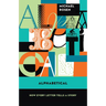 Alphabetical: How Every Letter Tells a Story
